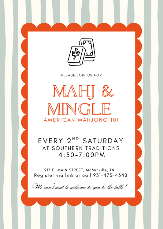 Southern Traditions 2nd Saturday Mahj & Mingle: April 11th, 4:30-7:00pm