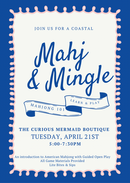 Coastal Mahj & Mingle: April 21st 5-7pm at The Curious Mermaid Boutique