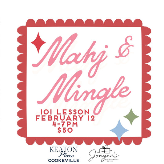 MAHJONG 101 LESSON - THURSDAY, FEB. 12TH (4-7PM)